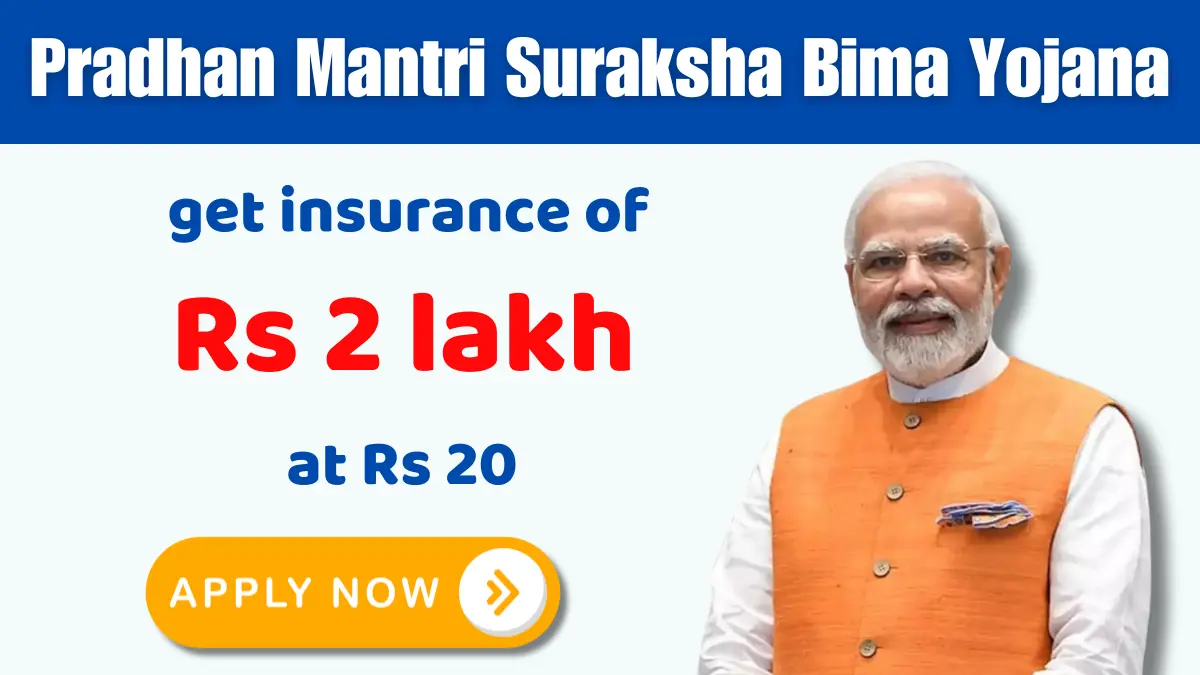 Pradhan Mantri Suraksha Bima Yojana 2024