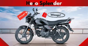 Hero Splendor: Price, Mileage, Features & Review, Should You Buy This 2025?