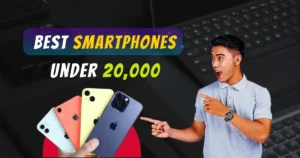 Best Smartphone Under ₹20,000 In India 2025: Best Camera Phone, Best Gaming Phone