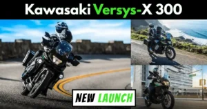New Kawasaki Versys X 300 Launched In India - Price, Specs, Mileage Comparison Everything You Need