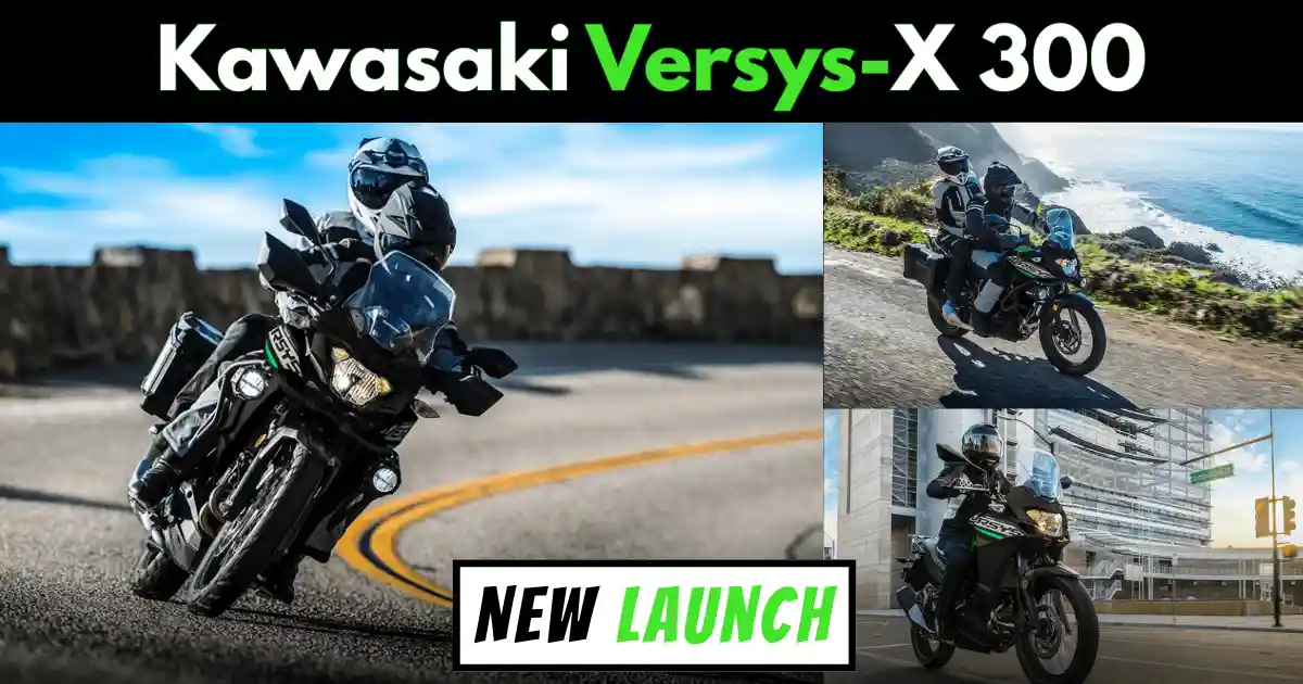 New Kawasaki Versys X 300 Launched In India - Price, Specs, Mileage Comparison Everything You Need
