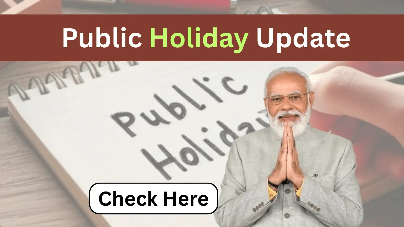 Public Holiday Update: School, Office And Banks Will Be Closed On 12th May