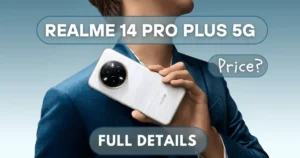 Realme 14 Pro Plus 5G | Full Specifications & Price In India