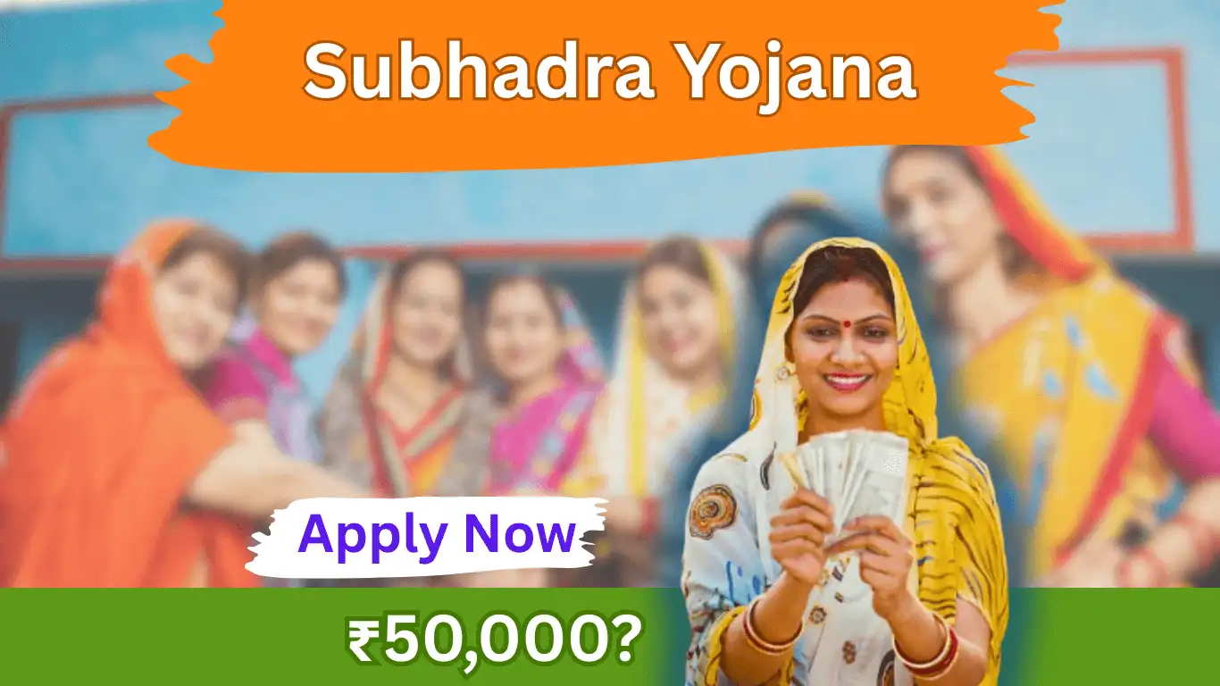 Empower Women with Subhadra Yojana: ₹50,000 in 5 Years | Apply Online | Full Guide